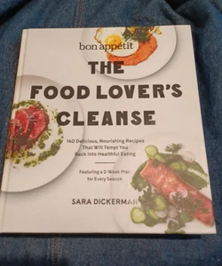 Bon Appetit: the Food Lover's Cleanse