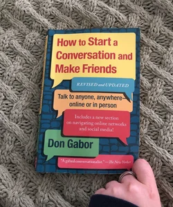 How To Start A Conversation And Make Friends: Revised And Updated