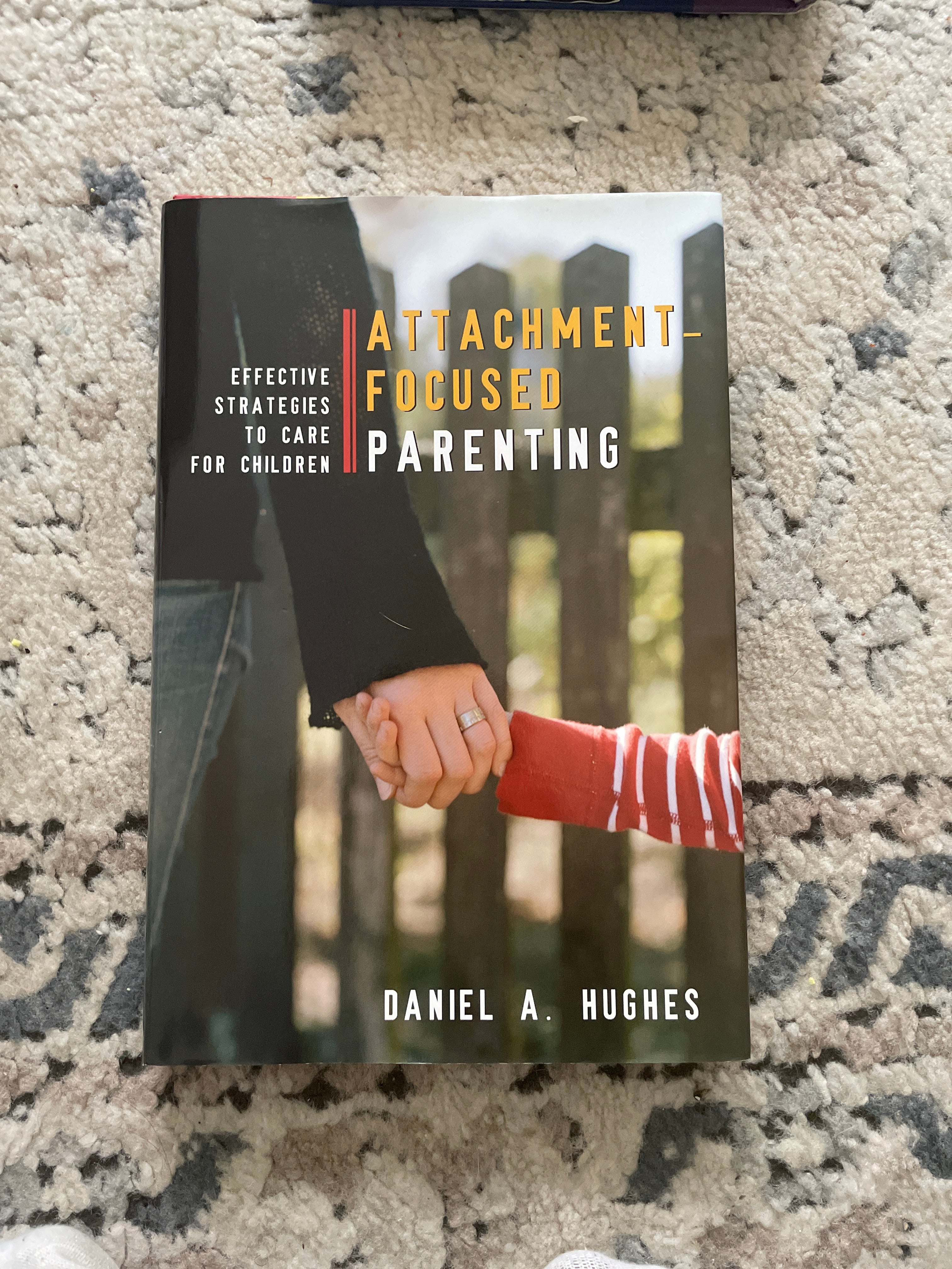 Attachment-Focused Parenting