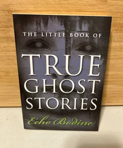 Little book of true ghost stories