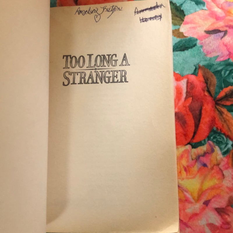 Too long a stranger