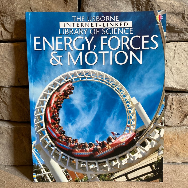 Energy, Forces and Motion