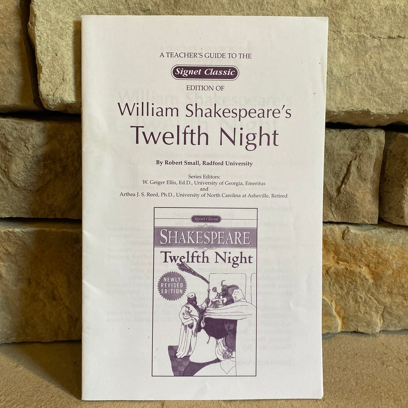 A Teacher’s Guide to the Signet Classic Edition of William Shakespeare’s Twelfth Night
