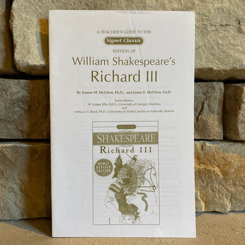 A Teacher’s Guide to the Signet Classic Edition of William Shakespeare’s Richard III