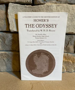 A Teacher’s Guide to the Mentor Edition of Homer’s The Odyssey