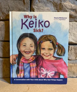Why Is Keiko Sick?
