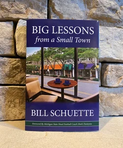 Big Lessons from a Small Town (signed copy)