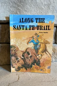 Along the Santa Fe Trail