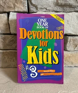 The one year book of Devotions for Kids