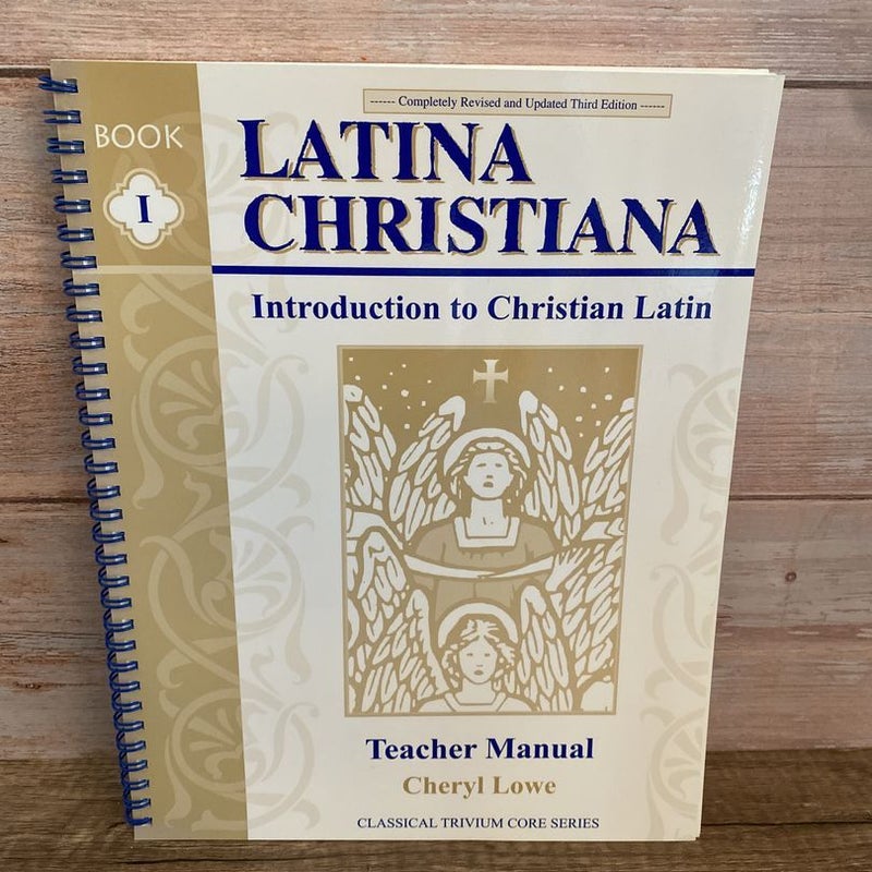 Latina Christina Introduction to Christian Latin Book 1 Teacher Manual