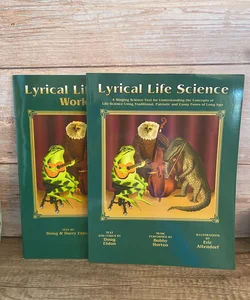 Lyrical Life Science textbook and Workbook