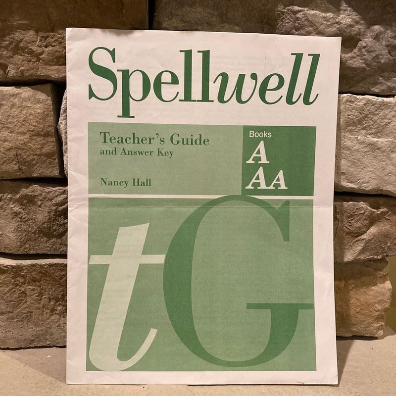 Spell well Teacher’s Guide and Answer Key