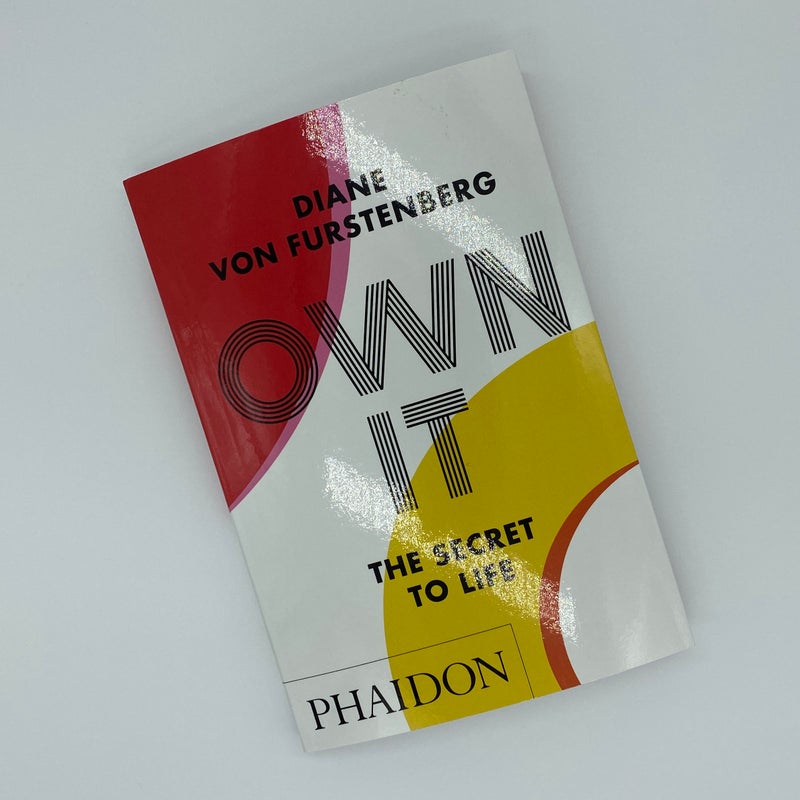 Own It: the Secret to Life