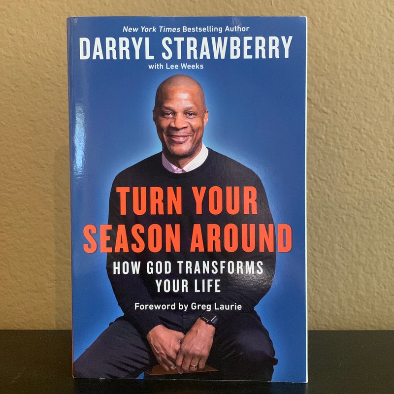 Turn Your Season Around: How God Transforms Your Life