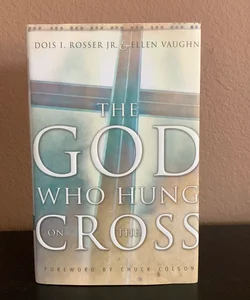 The God Who Hung on the Cross