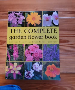 Complete Garden Flower Book