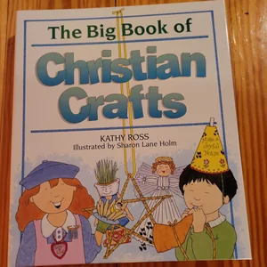 The Big Book of Christian Crafts