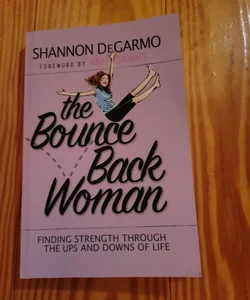 The Bounce Back Woman