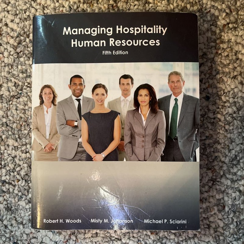 Managing Hospitality Human Resources