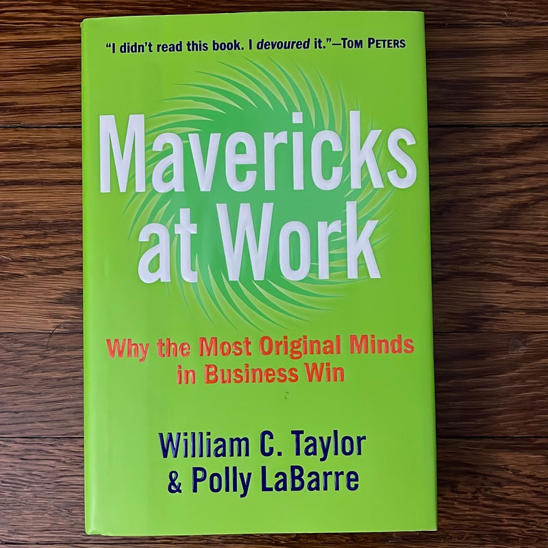 Mavericks at Work