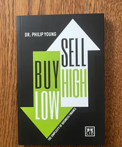 Buy Low, Sell High and Here's Why