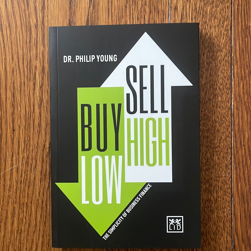 Buy Low, Sell High and Here's Why