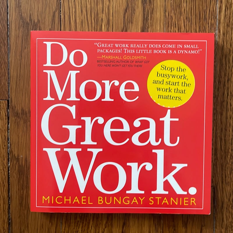 Do More Great Work