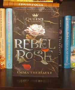 The Queen's Council Rebel Rose