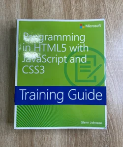 Programming in HTML5 with JavaScript and CSS3