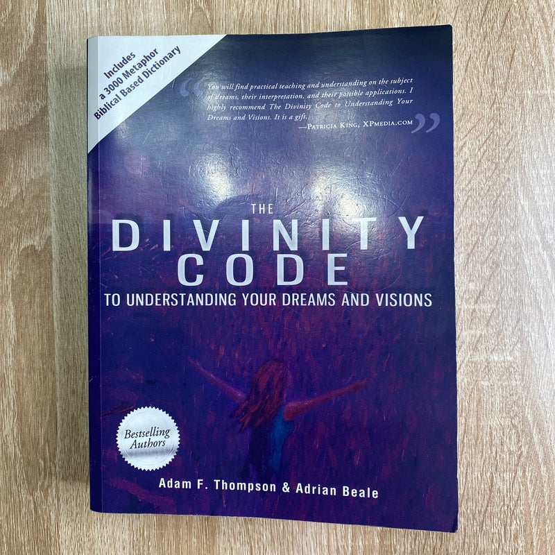 The Divinity Code to Understanding Your Dreams and Visions