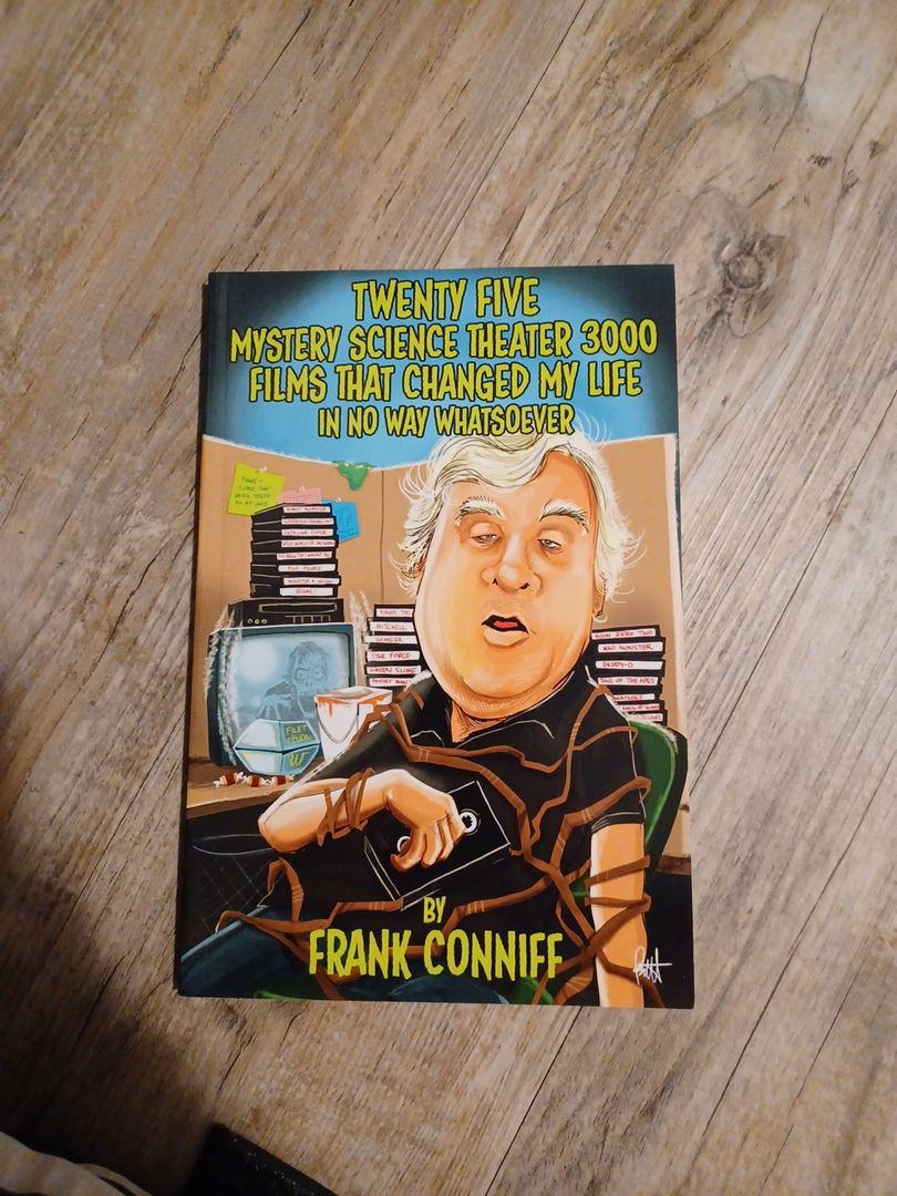 Twenty Five Mystery Science Theater 3000 Films That Changed My Life in No Way Whatsoever