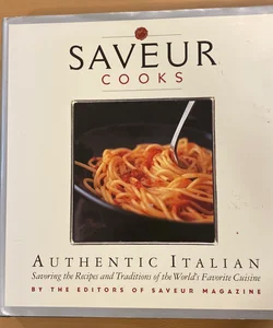 Saveur Cooks Authentic Italian