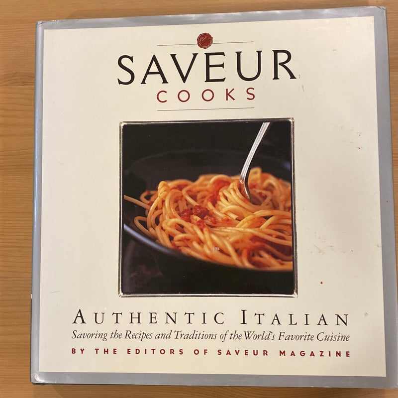 Saveur Cooks Authentic Italian