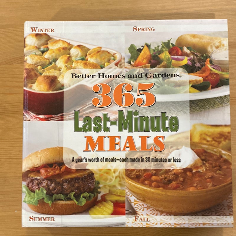 Better Homes and Gardens 365 Last-Minute Meals