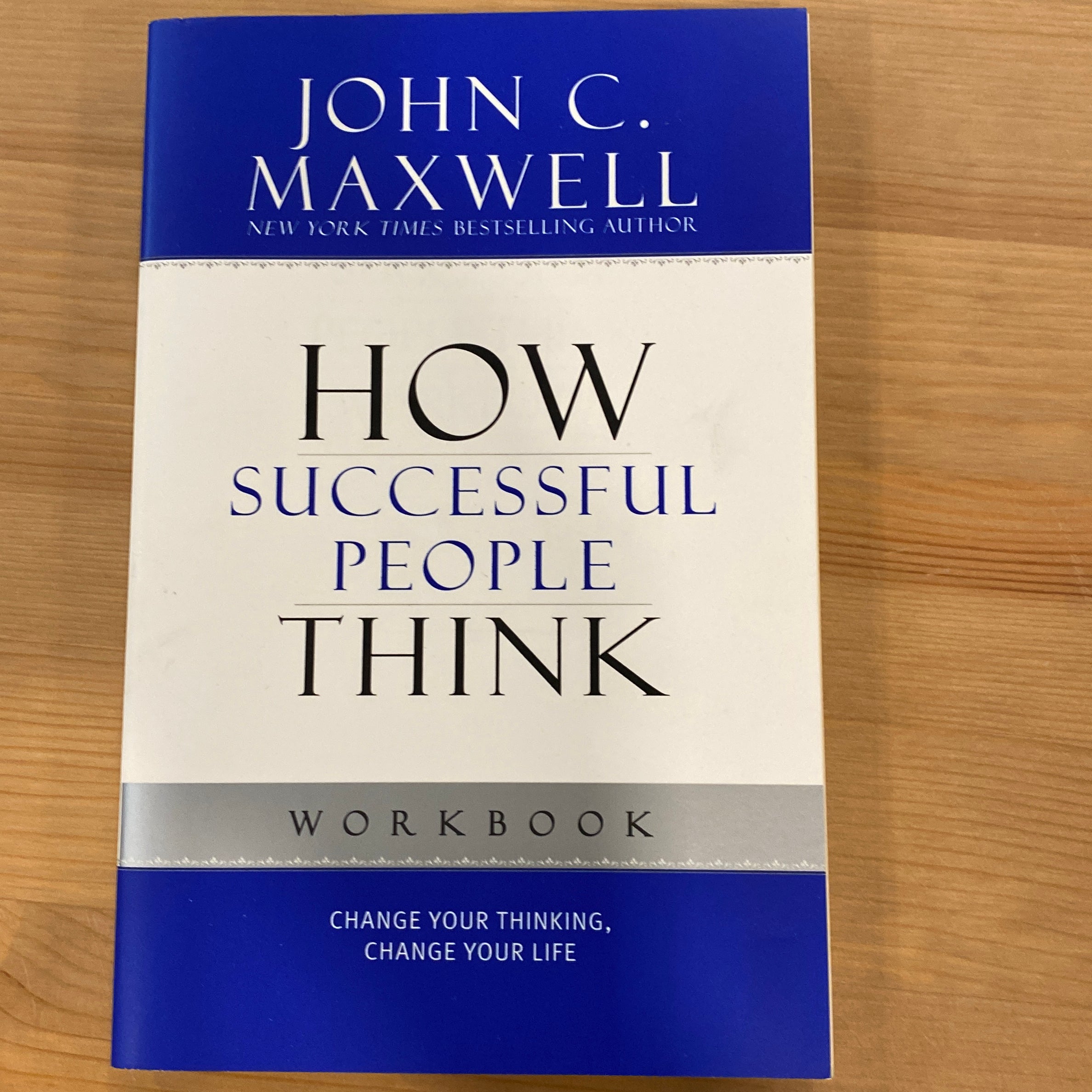 How Successful People Think Workbook