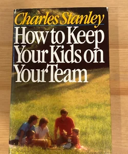 How to Keep Your Kids on the Team