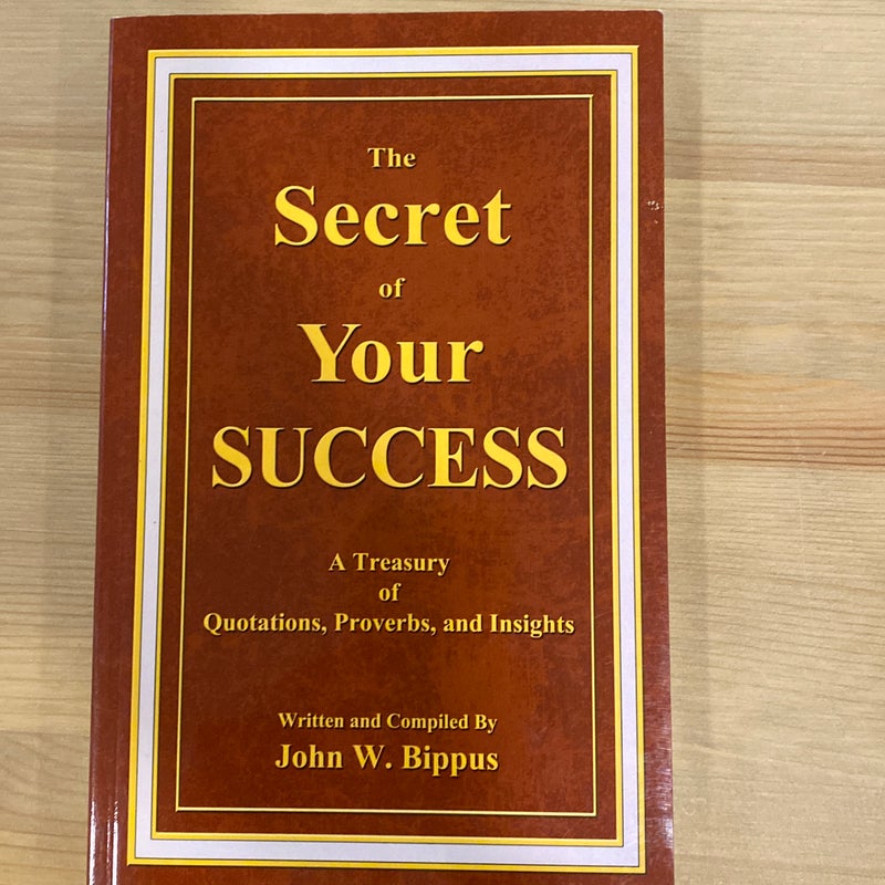 The Secret of Your Success