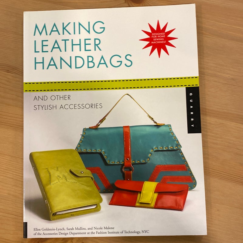 Making Leather Handbags and Other Stylish Accessories