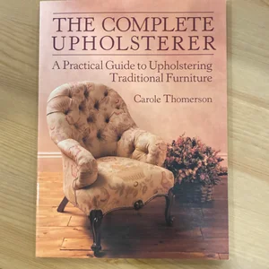 The Complete Upholsterer