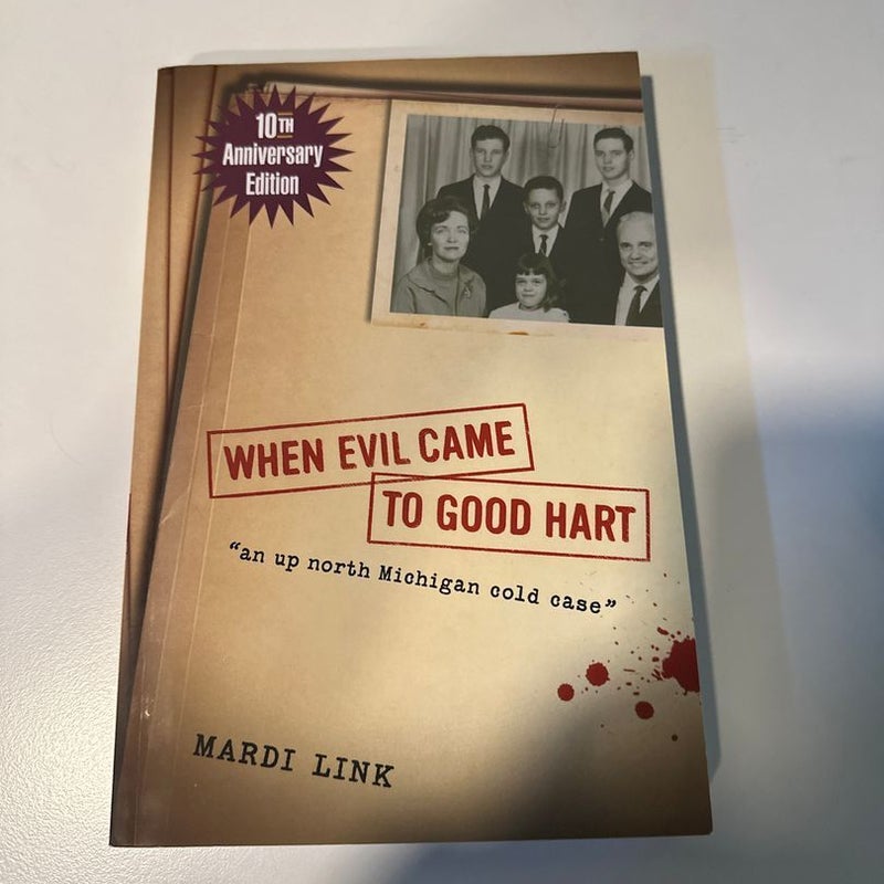 When Evil Came to Good Hart