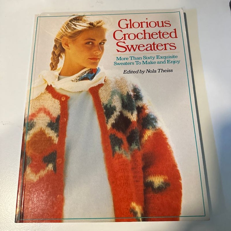 Glorious Crocheted Sweaters