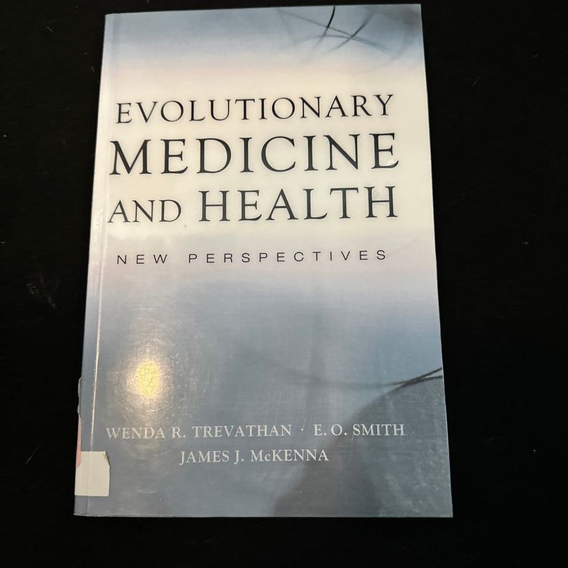 Evolutionary Medicine and Health