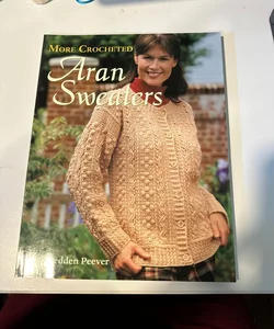 More Crocheted Aran Sweaters