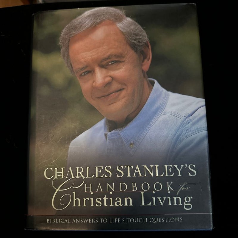 Charles Stanley's Handbook for Christian Living