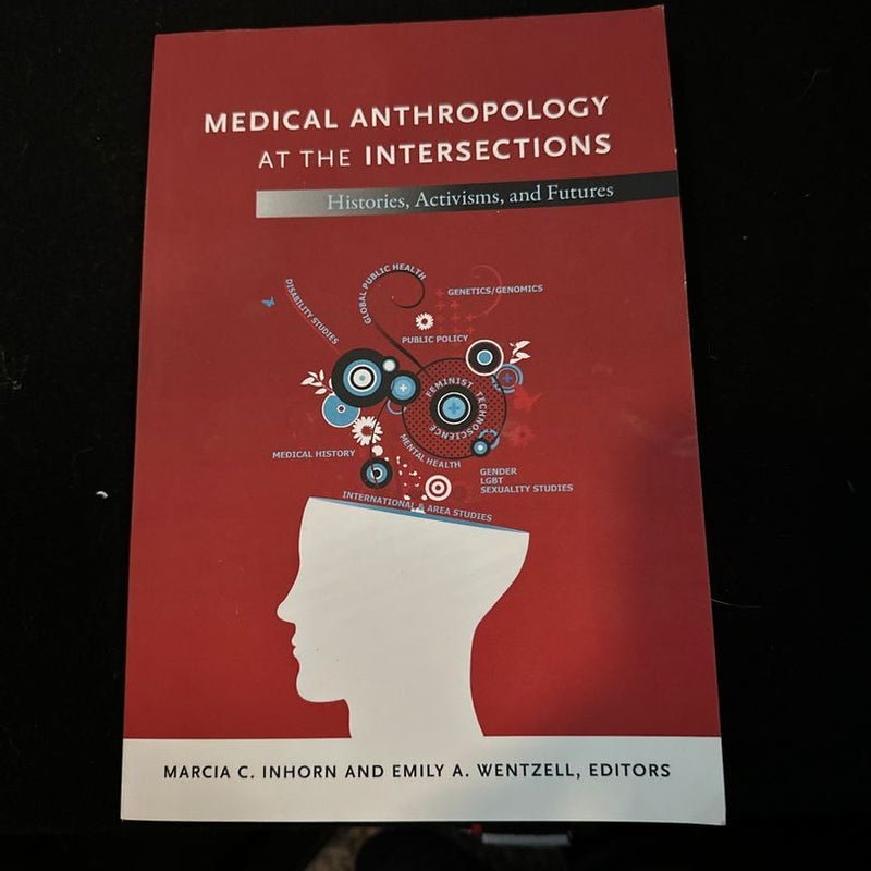Medical Anthropology at the Intersections