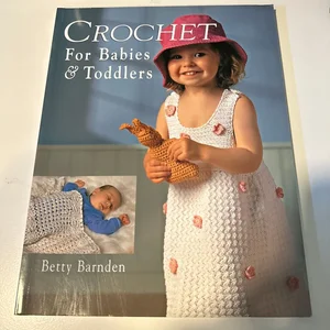 Crochet for Babies and Toddlers