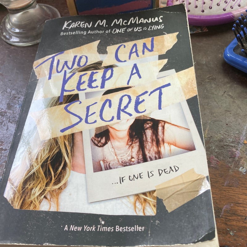 Two Can Keep a Secret