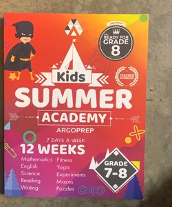 Kids Summer Academy  ArgoPrep. Grade 7-8