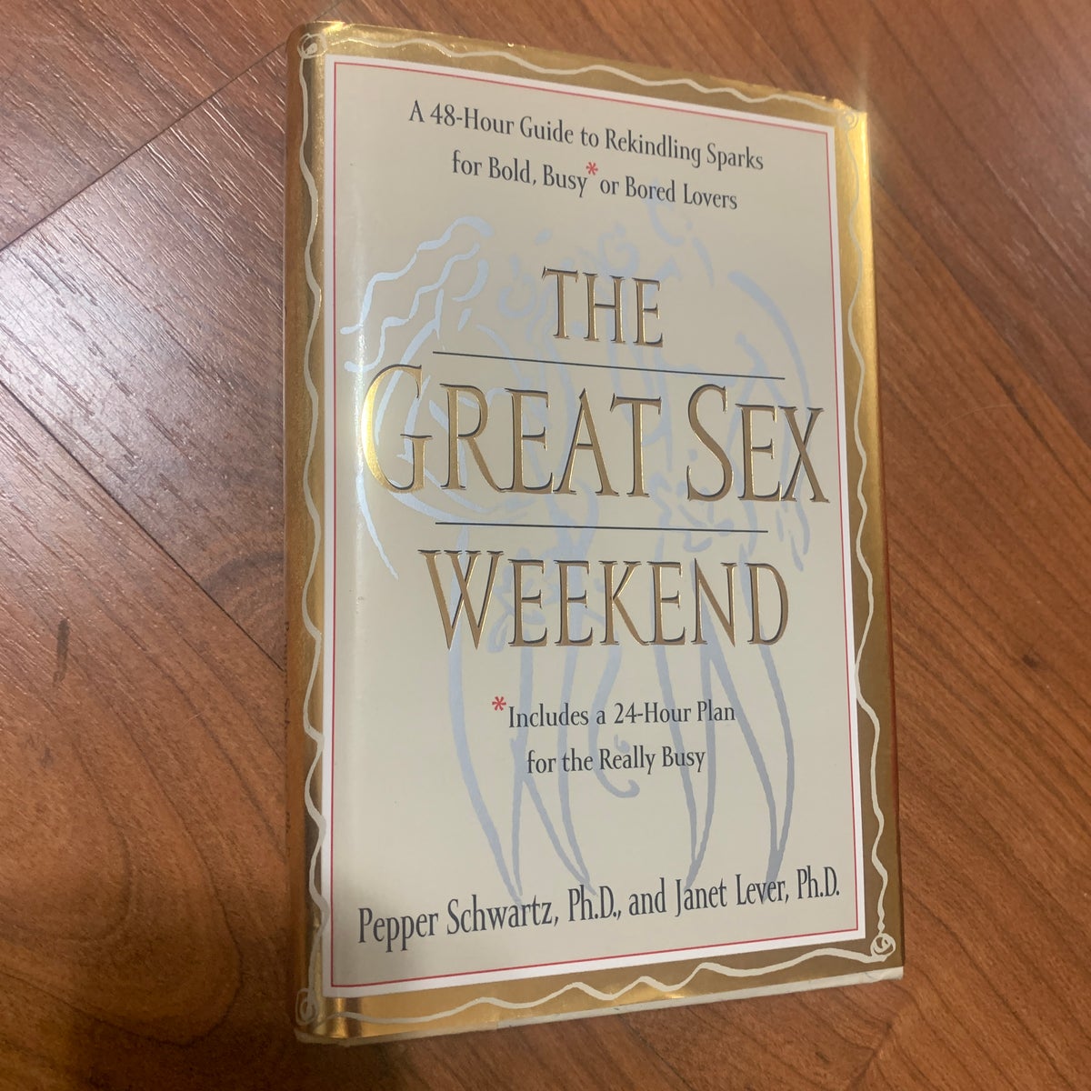 The Great Sex Weekend by Pepper Schwartz, Hardcover | Pangobooks