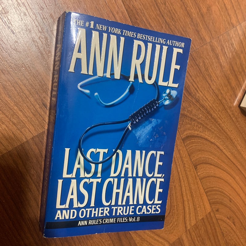 Last Dance, Last Chance…and Other True Cases 